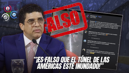 Dio Astacio Desmiente Rumores Sobre Inundación En El Túnel De Las Américas Tras Lluvias