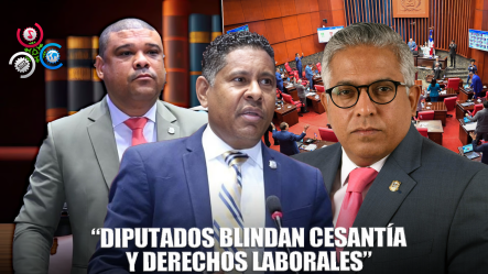 Diputados Garantizan Protección De Derechos Laborales En Reforma Laboral