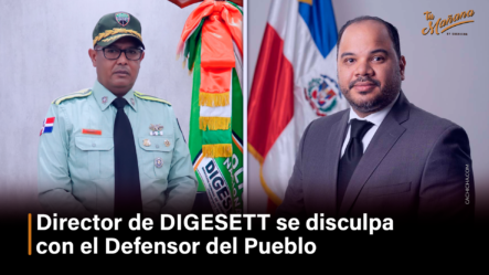 Director De DIGESETT Se Disculpa Con El Defensor Del Pueblo – Tu Mañana By Cachicha