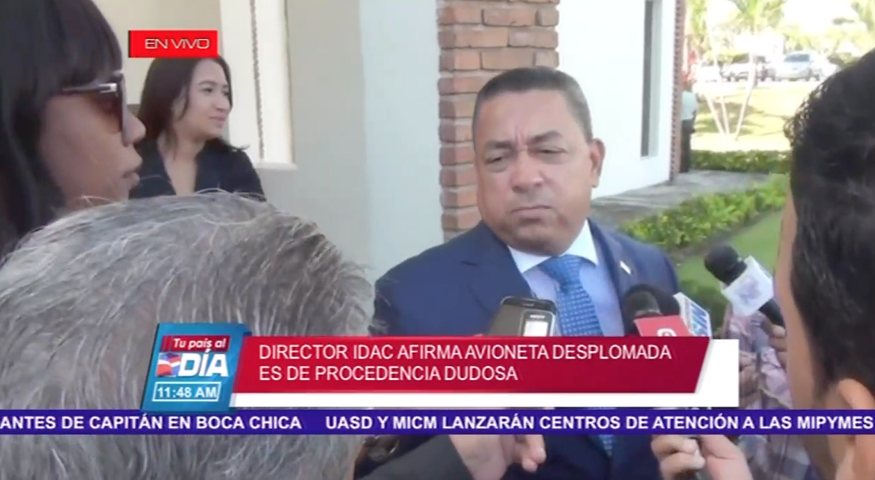 Director Del IDAC Afirma Avioneta Desplomada Es De Procedencia Dudosa