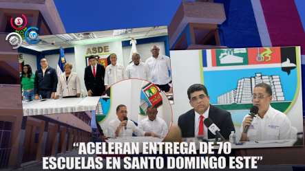 Disponen A Celebrar Terminación Y Rehabilitación De 70 Obras Escolares En SDE