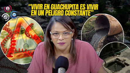 Diulka Pérez: “El Agua Potable De Guachupita Llega Mezclada Con Materia Fecal”
