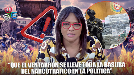 Diulka Pérez: Espera Que “se Vaya Con El Ventarrón” Toda La Basura Del Narcotráfico Que Ha Entrado A La Política