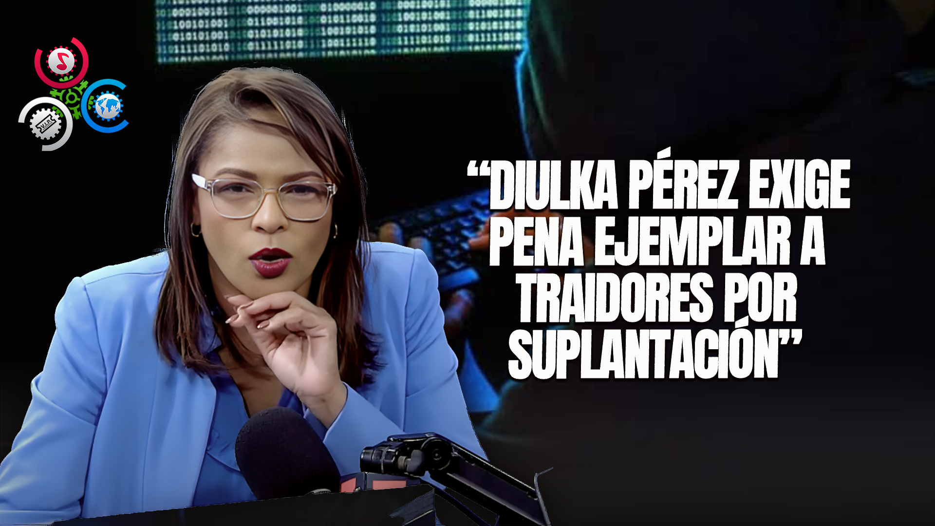 Diulka Perez: Pide Una Condena Ejemplar Contra “traidores De La Patria” En Suplantación De Identidad