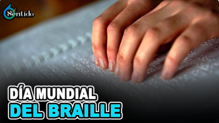 Día Mundial Del Braille | 6to Sentido