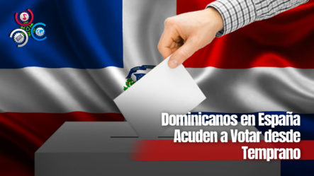 Dominicanos En España Acuden A Votar Desde Temprano