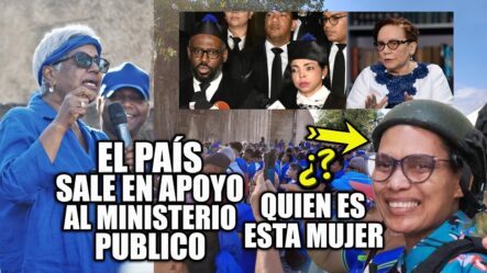 ¡Dominicanos Salen En Defensa Del Ministerio Público Y Apoyan Su Lucha Contra La Corrupción!