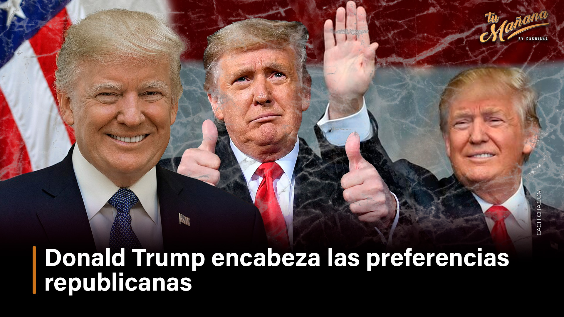 Donald Trump Encabeza Las Preferencias Republicanas