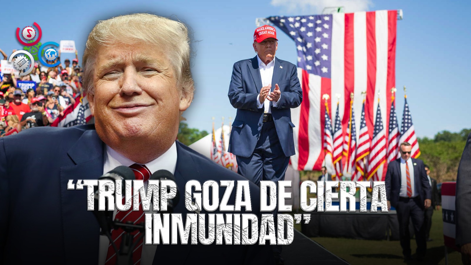 Corte Suprema Declara Que Donald Trump Posee Cierta Inmunidad En Casos Por Interferencia Electoral