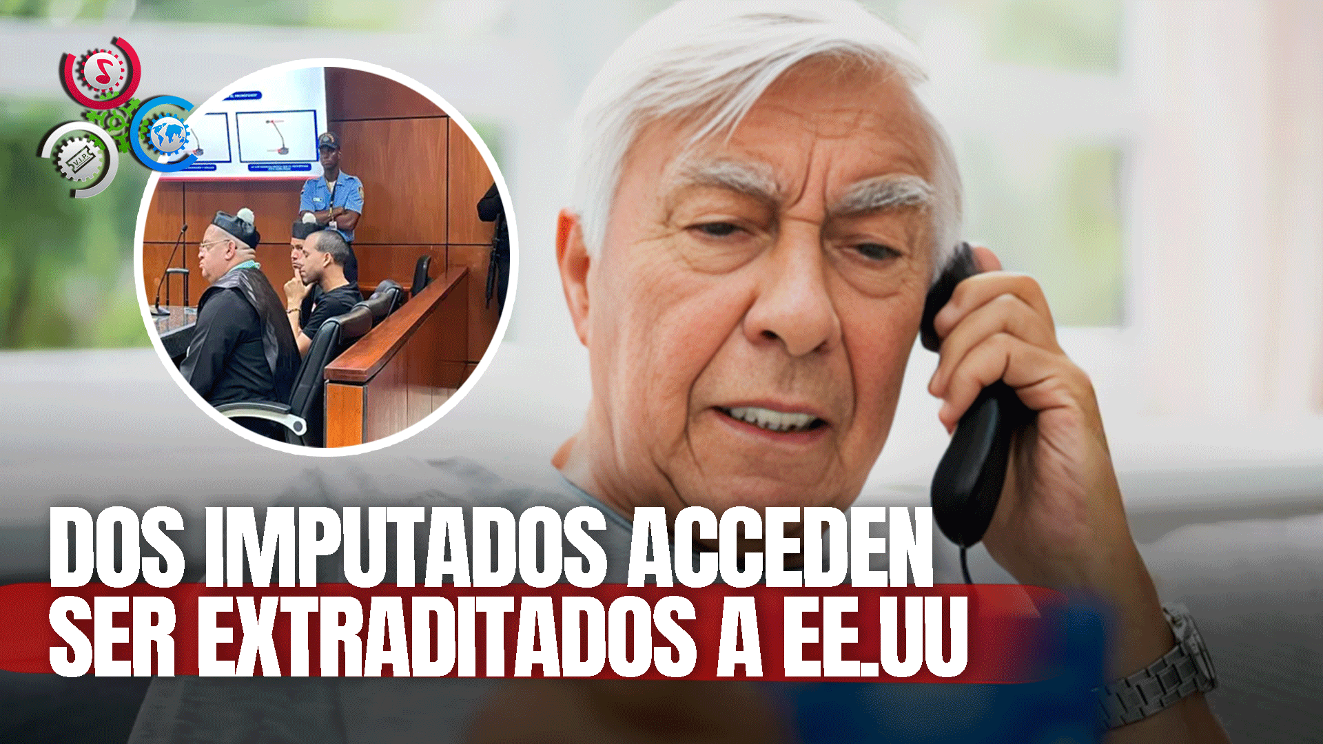 Dos De Los Acusados De Hacer Estafas A Ancianos En EE.UU Desde RD Aceptan Extradición