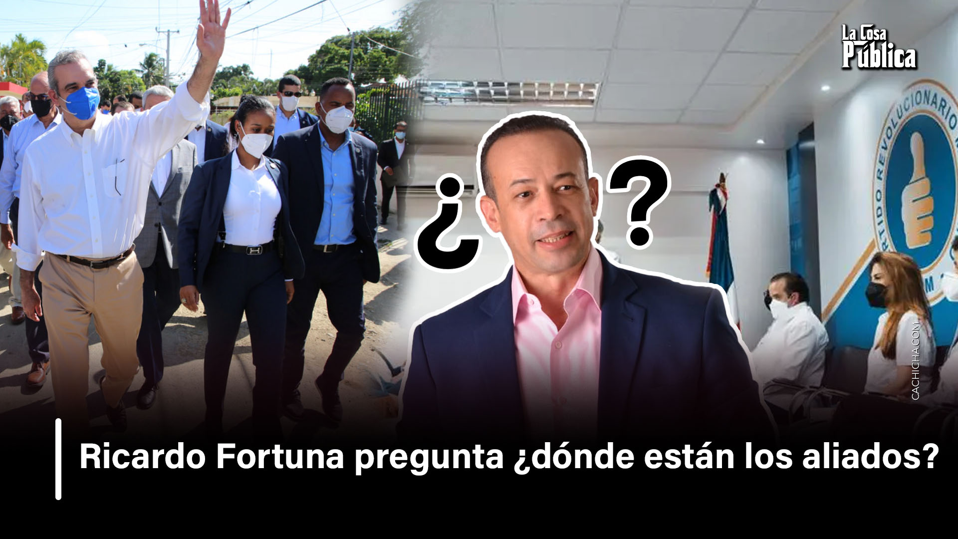 ¿Dónde Están Los Aliados Del Presidente Luis Abinader?