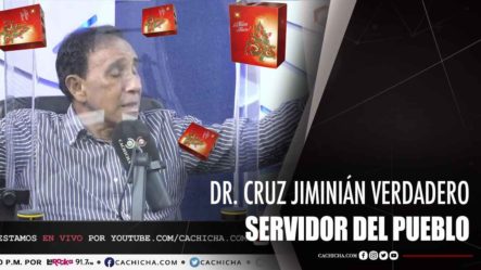 Dr. Cruz Jiminián Verdadero Servidor Del Pueblo