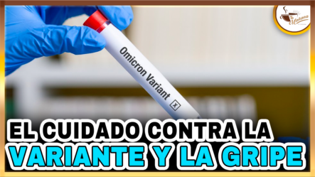 Dr. Domingo Martinez – El Cuidado Contra La Variante Y La Gripe Mala | Tu Mañana By Cachicha