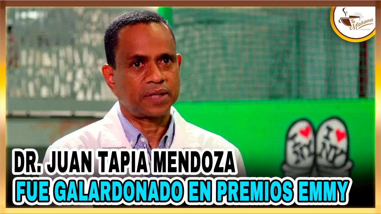 Dr. Juan Tapia Mendoza – Fue Galardonado En Premios Emmy | Tu Mañana By Cachicha