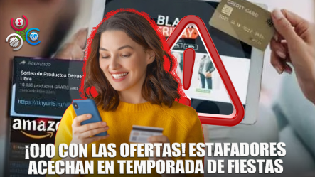 Dudar De Ofertas Que Parecen Demasiado Buenas Es Clave Para Evitar Estafas En Temporada De Fiestas