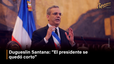 Dugueslin Santana: “El Presidente Se Quedó Corto” – Tu Mañana By Cachicha