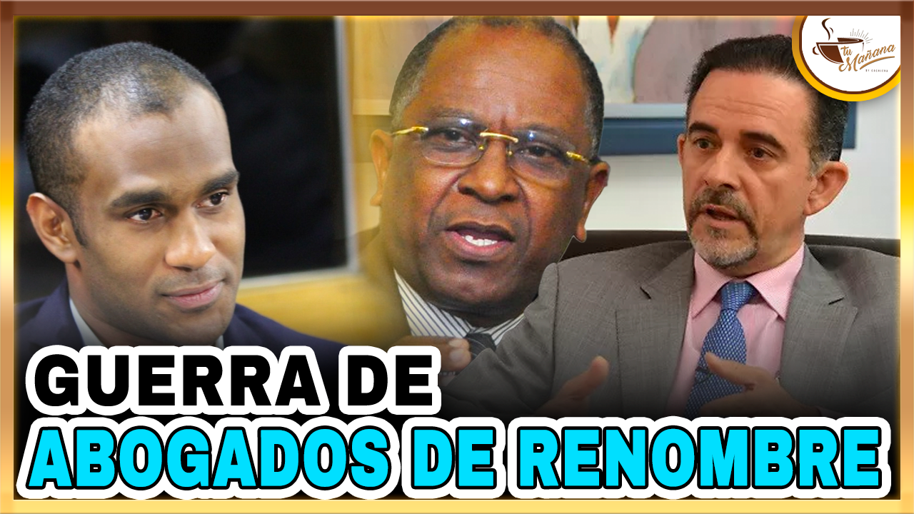 Dugueslin Santana – Guerra De Abogados De Renombre Se Disputan Al Cliente Que Pague Más, Sea Culpable O Inocente  | Tu Mañana By Cachicha