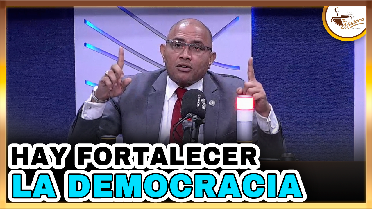Dugueslin Santana: “Aprovechen La Oportunidad De Fortalecer La Democracia” | Tu Mañana By Cachicha
