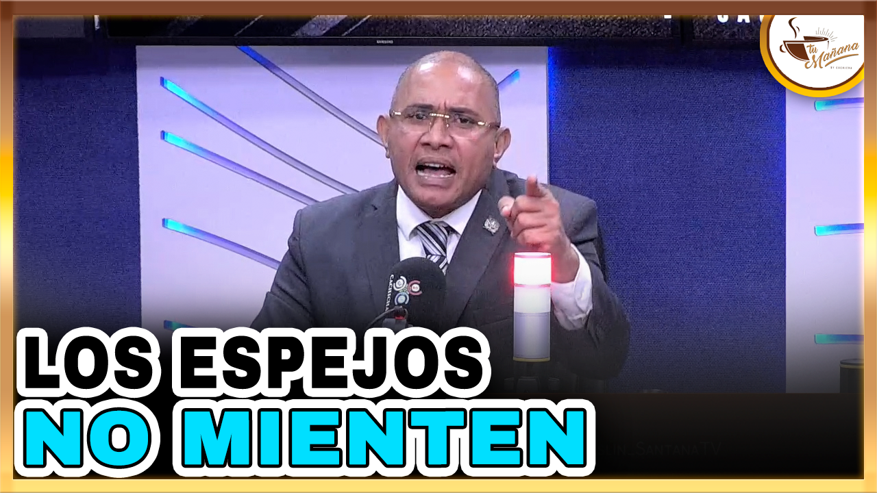 Dugueslin Santana: “Los Espejos No Mienten” | Tu Mañana By Cachicha