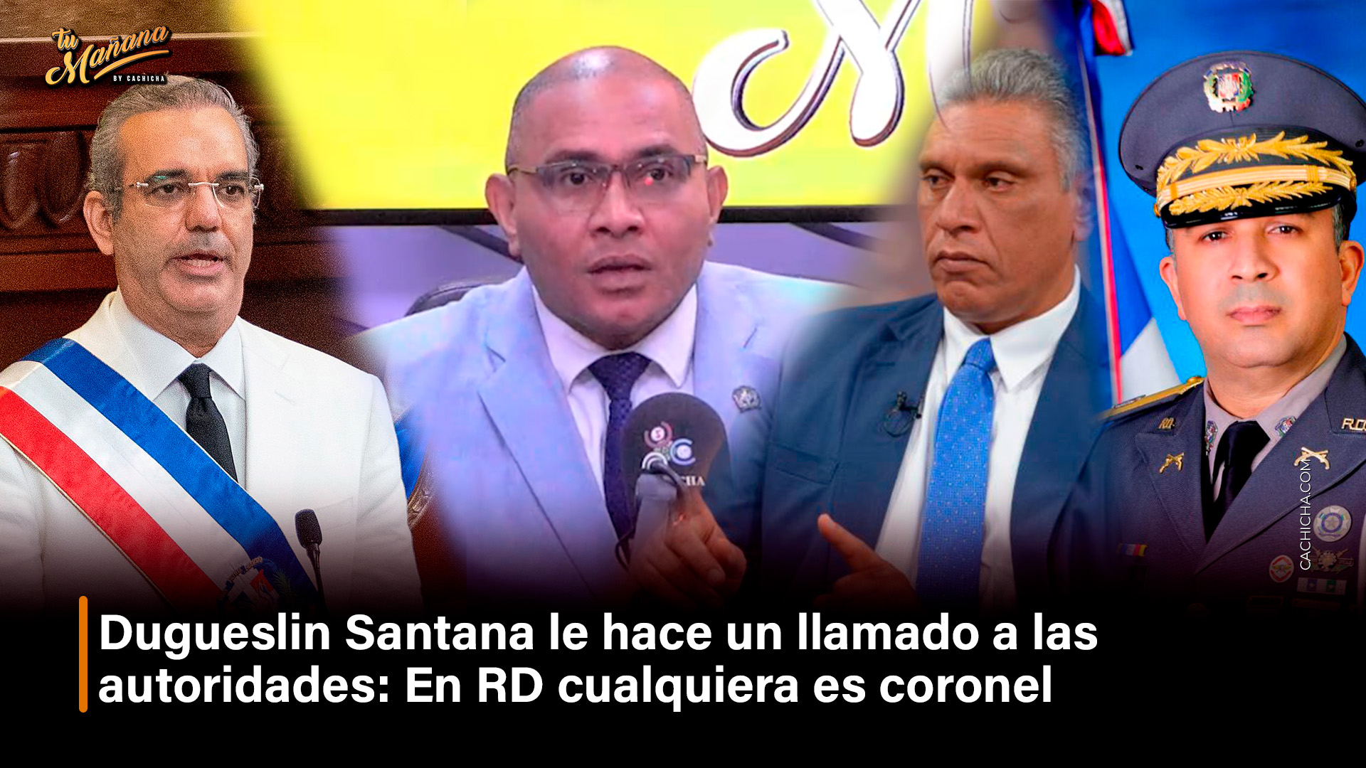 Dugueslin Santana Le Hace Un Llamado A Las Autoridades: En RD Cualquiera Es Coronel | Tu Mañana By Cachicha