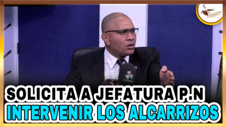 Dugueslin Santana –  Solicita A Jefatura P.N Intervenir A Los Alcarrizos | Tu Mañana By Cachicha