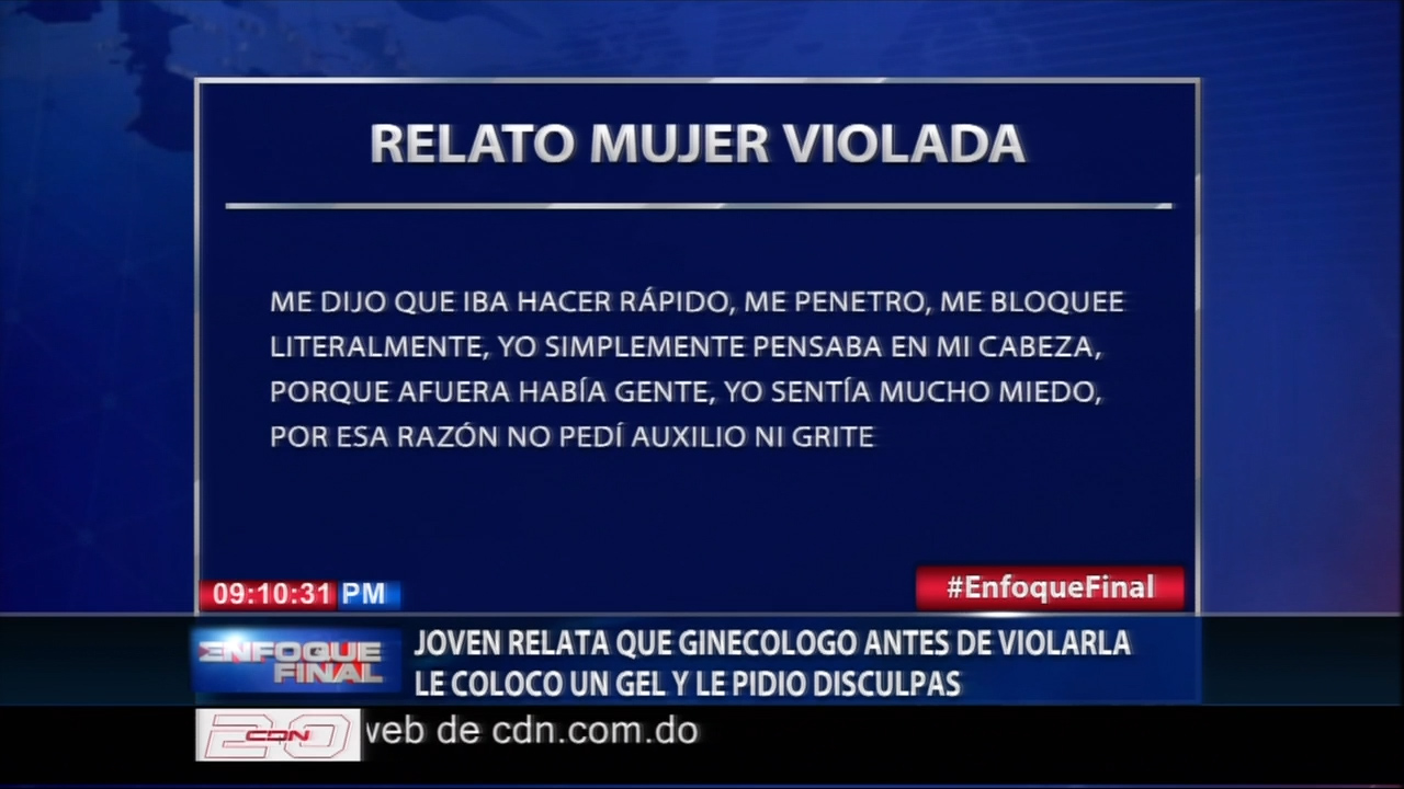Joven Relata Que Ginecólogo Antes De Violarla Le Colocó Un Gel Y Le Pidió Disculpas