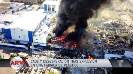 Al Rojo Vivo: Caos Y Desesperación Tras Explosión En Un Fábrica De Plástico En República Dominicana