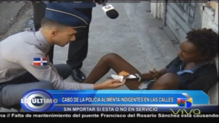 Conoce Esta Maravillosa Historia: Un Cabo De La Policía Nacional Que Alimenta A Indigentes En Las Calles
