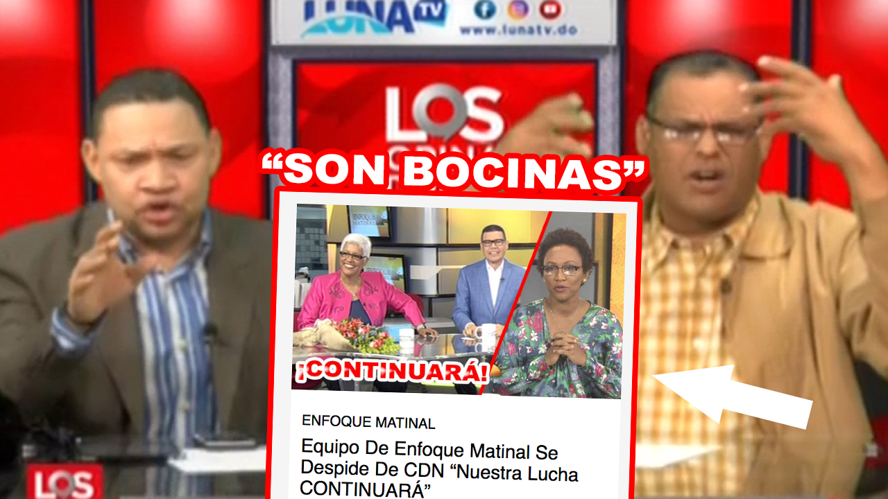 Los Opinadores Hablan De La Salida De CDN Del Equipo De Enfoque Matinal “Son Tres Bocinas De La Marcha Verde”