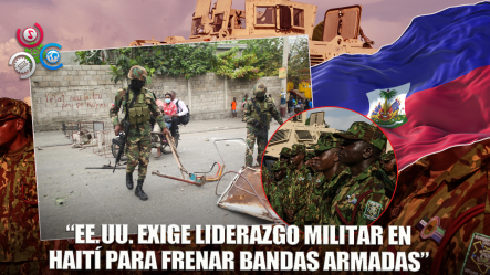 EE. UU. Presiona A Haití Y Pide Que Fuerza De La ONU Sea Liderada Por Potencias Militares