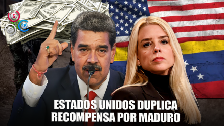 EE.UU. Duplica La Recompensa Por Nicolás Maduro Y Lo Vincula Con Cárteles Mexicanos