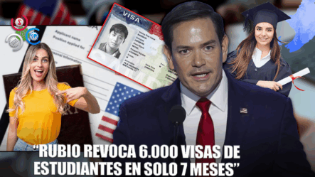 EE.UU. Revoca 6,000 Visas Estudiantiles Bajo Gestión De Rubio