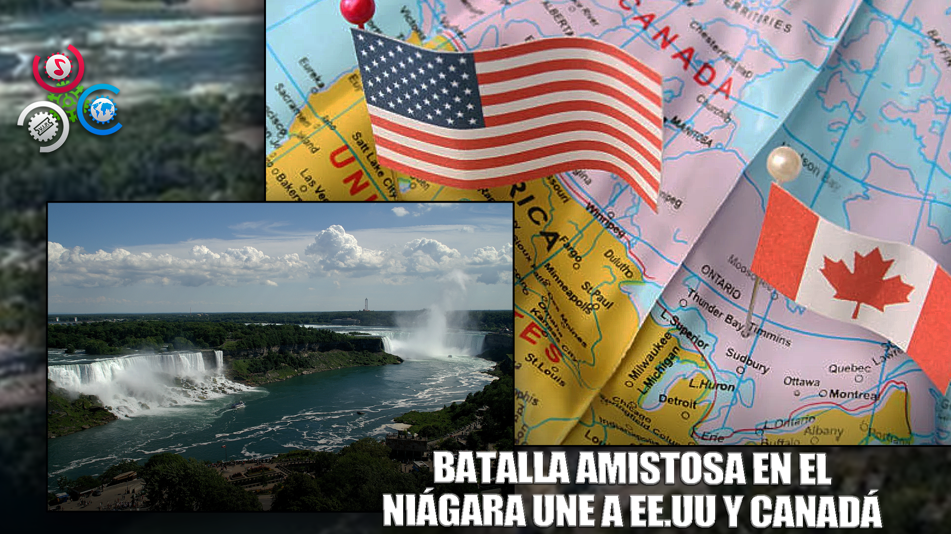 EE.UU. Y Canadá Se Enfrentan En Las Cataratas Del Niágara