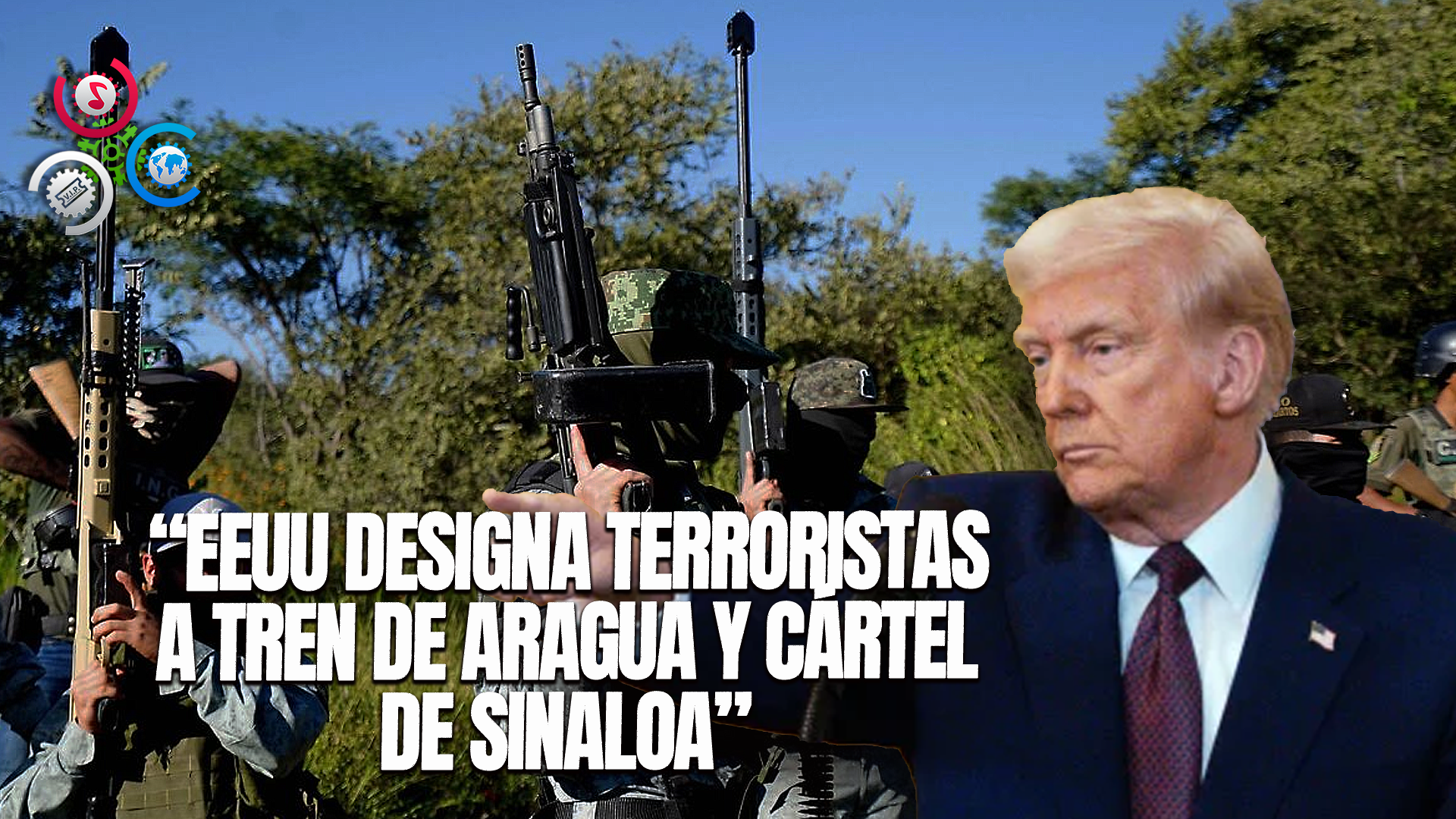 EEUU Designa Al Tren De Aragua Y Al Cartel De Sinaloa Como Organizaciones Terroristas