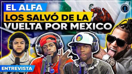 El Alfa Les Salvó La Vida Y No Se Fueron Por México