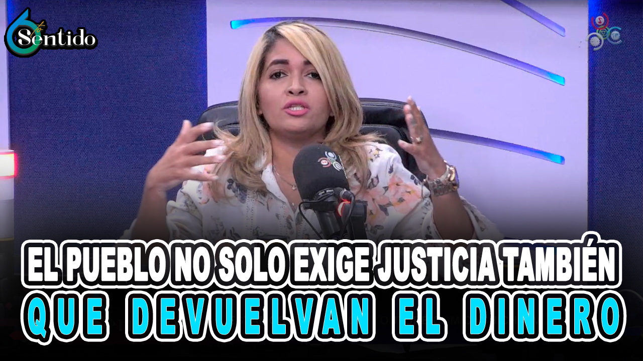 El Pueblo No Solo Exige Justicia, También Que Devuelvan El Dinero | 6to Sentido