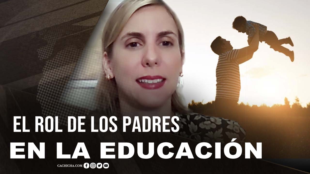 El Rol De Los Padres En La Educación De Los Hijos