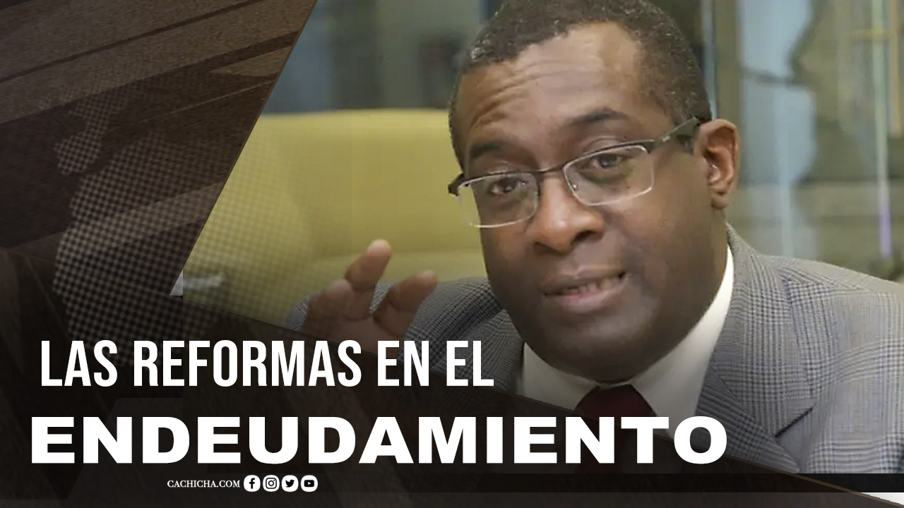 El Papel De Las Reformas En El Endeudamiento