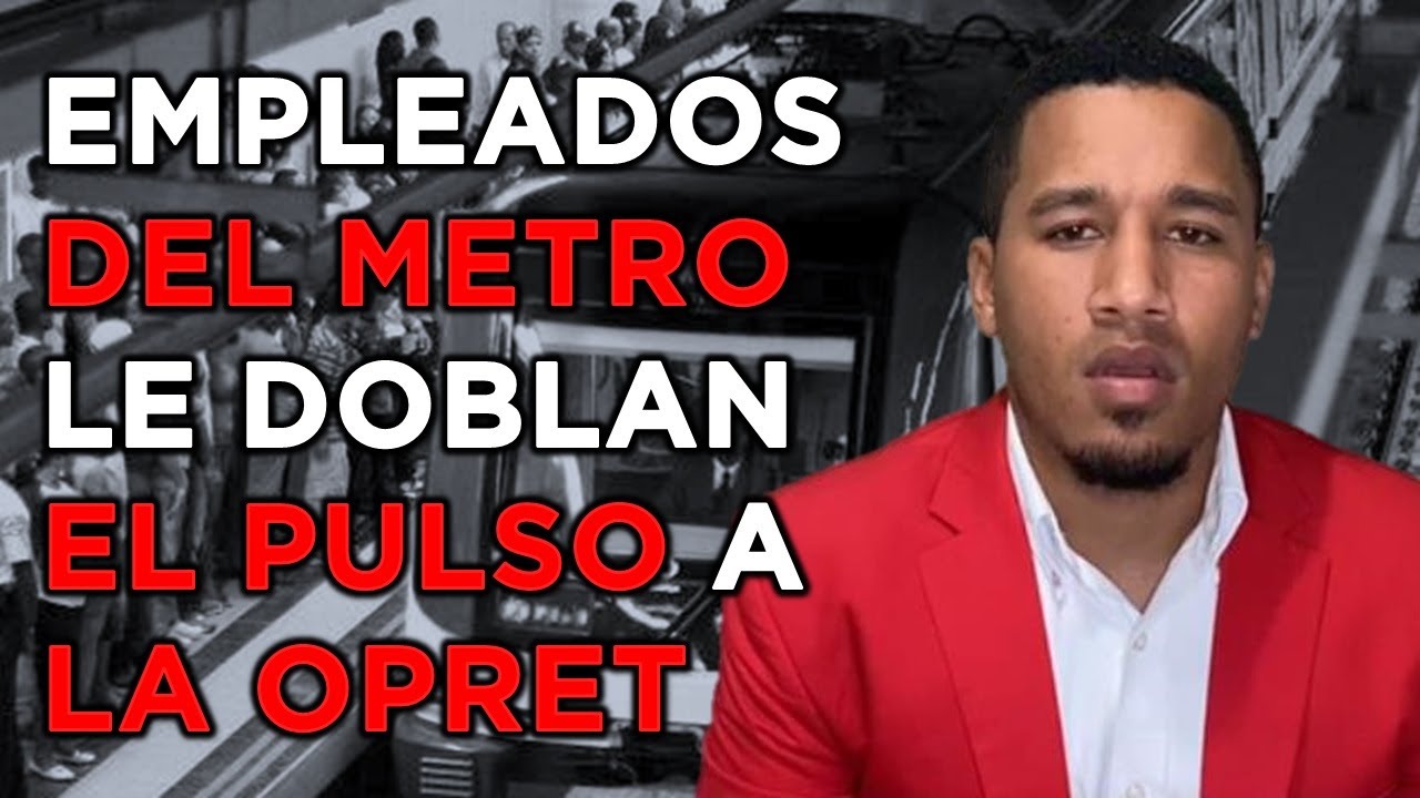 EMPLEADOS DEL METRO EXPLICAN COMO LE DOBLARON EL PULSO A LA OPRET Y EL ACUERDO ALCANZADO