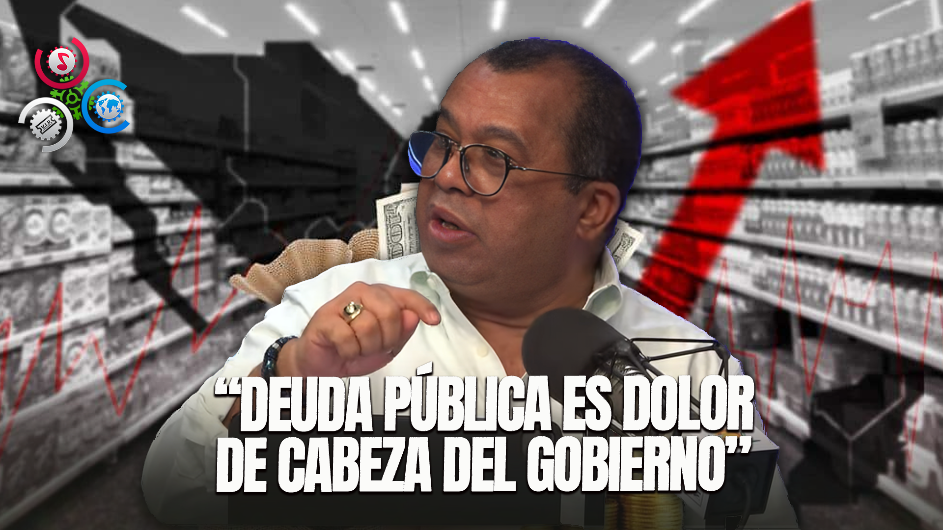EURI CABRAL: Deuda Pública Es Dolor De Cabeza Del Gobierno