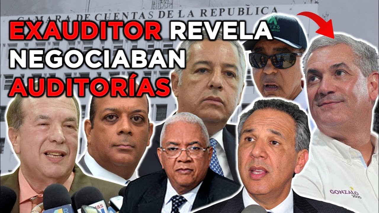 Exauditor De La Cámara De Cuentas Destapa La Verdad Sobre Las Prácticas De Negociación De Auditorías Con Funcionarios