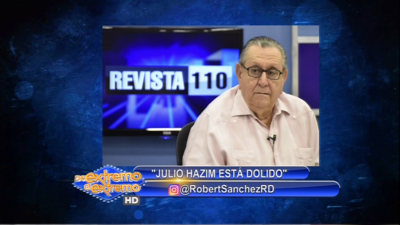 Robert Sánchez: Julio Hazim Está Dolido
