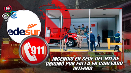 Edesur Descarta Fallas Externas En Incendio Ocurrido En La Sede Del 911