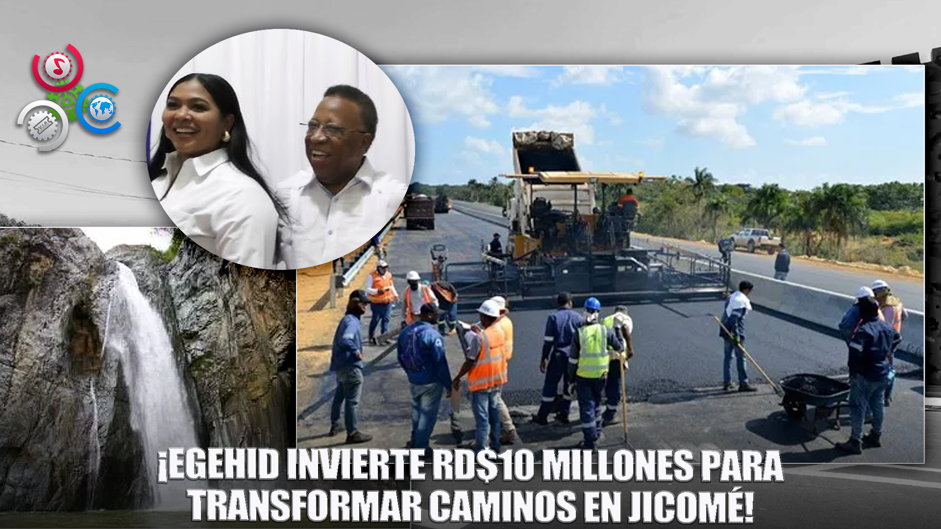 Egehid Aporta RD$10 Millones Para Obras Viales En Jicomé