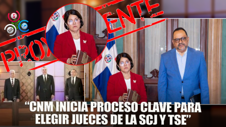 El 2 De Octubre CNM Inicia Proceso De Evaluación De Aspirantes A Jueces De La SCJ Y TSE