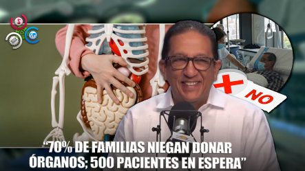 El 70% De Las Familias Se Niegan A Donar órganos De Familiares Fallecidos