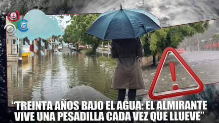 El Almirante: 30 Años Sufriendo Por Las Inundaciones En Cada Temporada Ciclónica