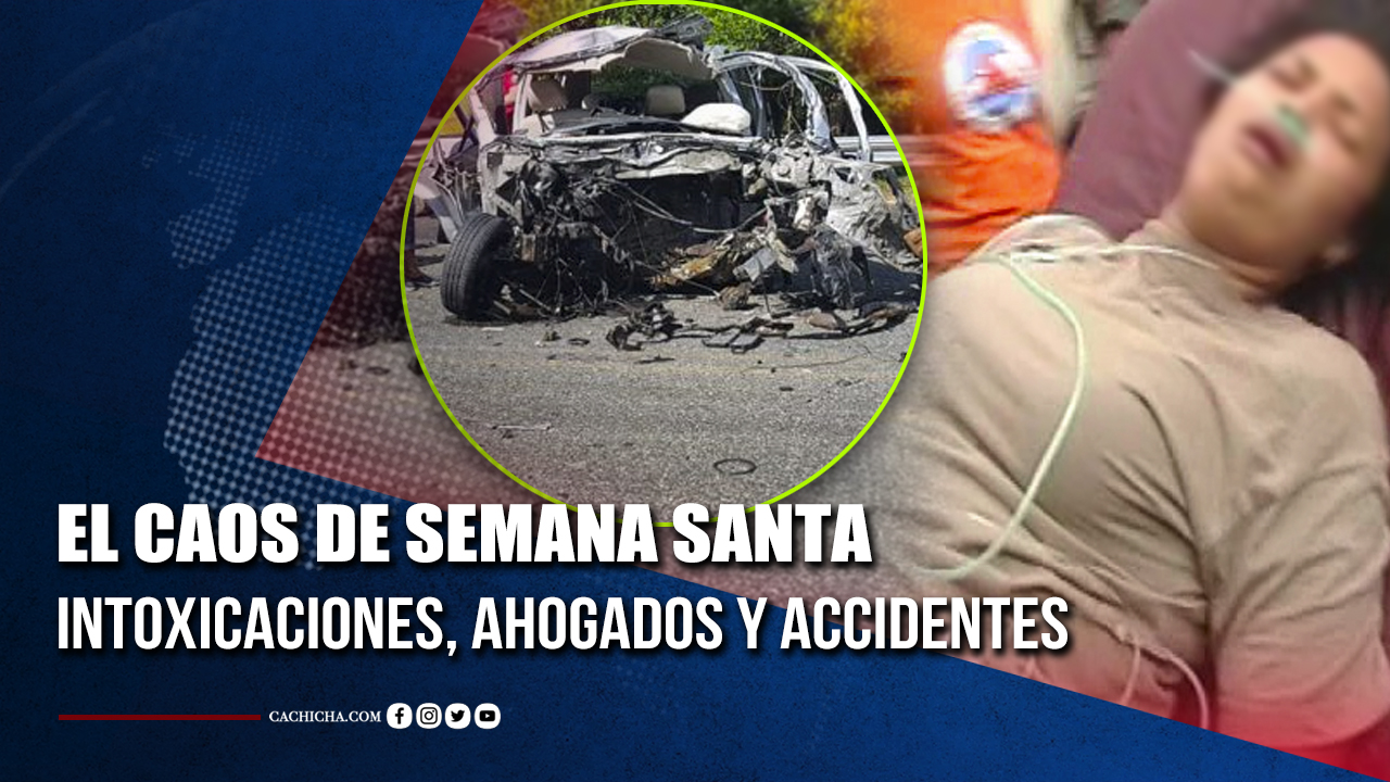 El Caos De Semana Santa Intoxicaciones, Ahogados Y Accidentes | Tu Tarde