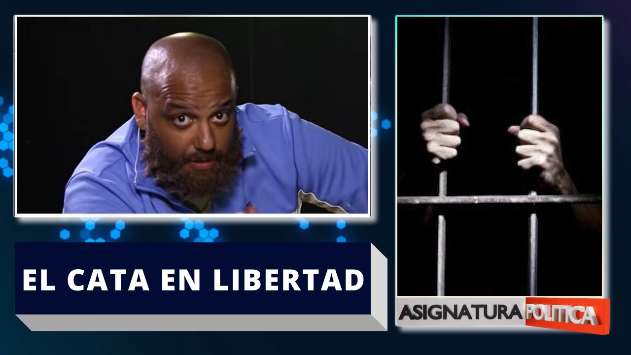 Expareja De “EL CATA” Retira Querella | Asignatura Politica
