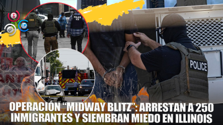 El Gobierno Dice Que Han Arrestado A 250 Inmigrantes En Illinois En La Operación ‘Midway Blitz’